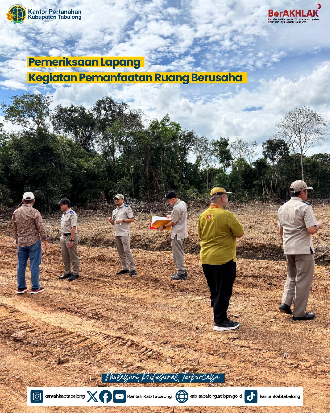 Verifikasi Langsung di Lapangan: Kantah Tabalong Kawal Tertib Ruang untuk Investasi Sehat & Berkelanjutan